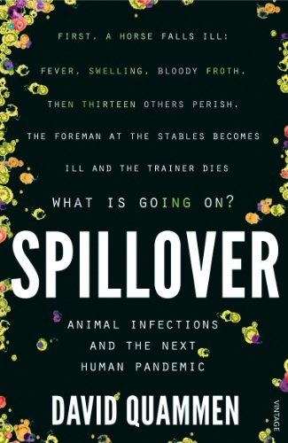 Stock image for Spillover: Animal Infections and the Next Human Pandemic for sale by Hippo Books