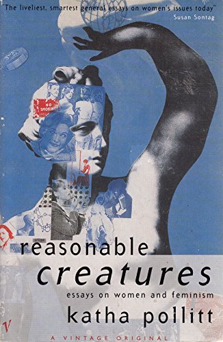 Imagen de archivo de Reasonable Creatures Essays On Women and F a la venta por Midtown Scholar Bookstore
