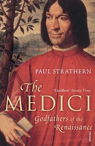 The Medici : Godfathers of the Renaissance - Paul Strathern