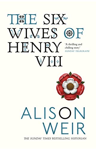 9780099523628: The Six Wives of Henry VIII
