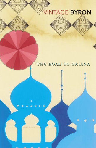 9780099523888: The Road to Oxiana [Lingua Inglese]