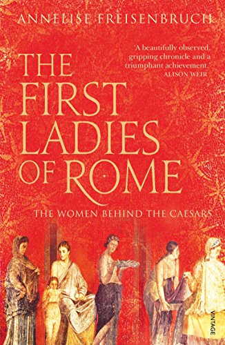 Imagen de archivo de The First Ladies of Rome a la venta por Blackwell's