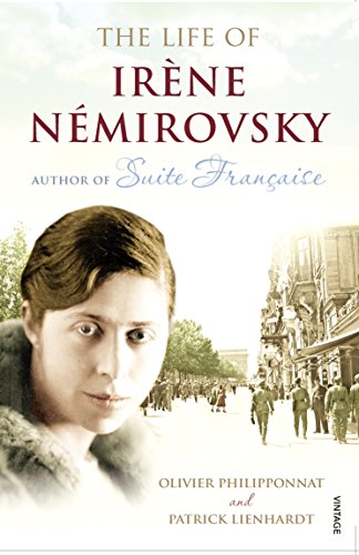 9780099523987: The Life of Irene Nemirovsky: 1903-1942