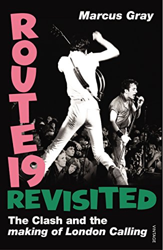 Beispielbild fr Route 19 Revisited: The Clash and London Calling zum Verkauf von WorldofBooks