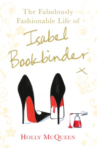 Beispielbild fr The Fabulously Fashionable Life of Isabel Bookbinder zum Verkauf von WeBuyBooks