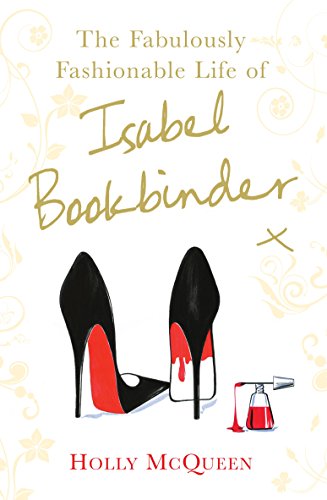 9780099524649: The Fabulously Fashionable Life of Isabel Bookbinder