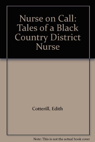 9780099525103: Nurse on Call: Tales of a Black Country District Nurse