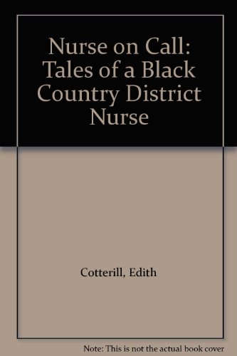 9780099525103: Nurse On Call #: Tales of a Blackcountry District Nurse