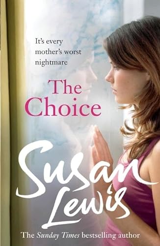 The Choice (9780099525684) by Lewis, Susan