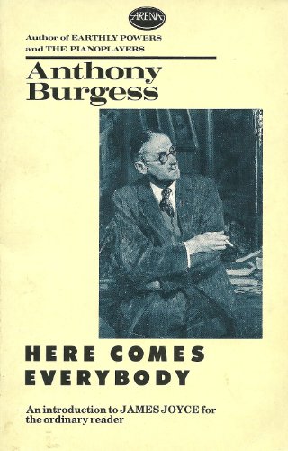 9780099525707: Here Comes Everybody: Introduction to James Joyce for the Ordinary Reader (Arena Books)