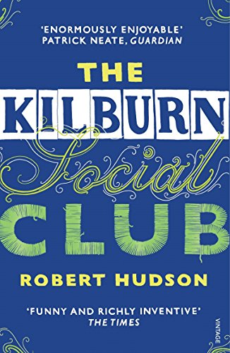 The Kilburn Social Club (9780099526261) by Hudson, Robert