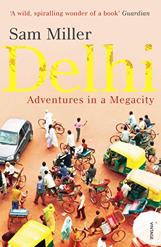 Beispielbild fr Delhi: Adventures in a Megacity zum Verkauf von WorldofBooks