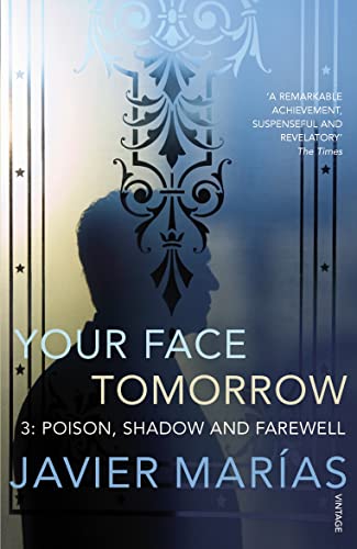 9780099527084: Your Face Tomorrow 3: Poison, Shadow and Farewell
