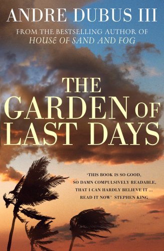 Beispielbild fr The Garden of Last Days. Andre Dubus III zum Verkauf von HPB-Emerald