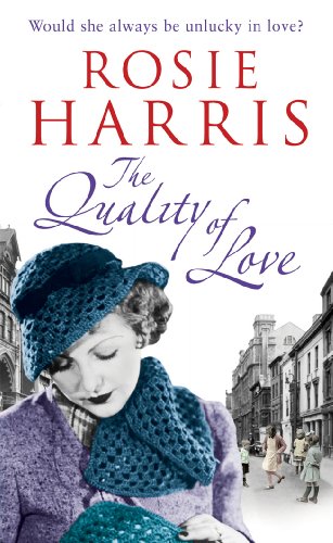 9780099527381: The Quality of Love: an engrossing saga following one woman’s lessons in love set in Cardiff during the 1920s