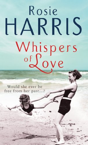 9780099527428: Whispers of Love: a compelling and heartfelt saga set in Liverpool at the outbreak of WW1