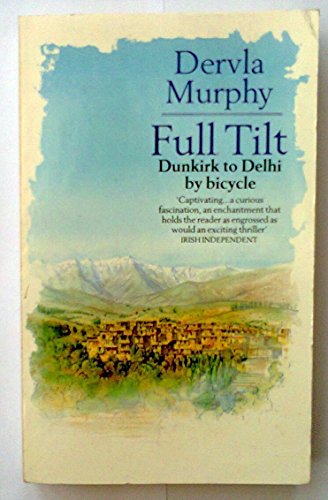 Stock image for Full Tilt: Ireland to India with a Bicycle (Century travellers) for sale by Brit Books