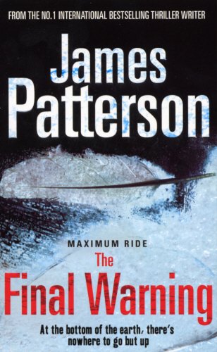 Imagen de archivo de Maximum Ride: The Final Warning a la venta por WorldofBooks