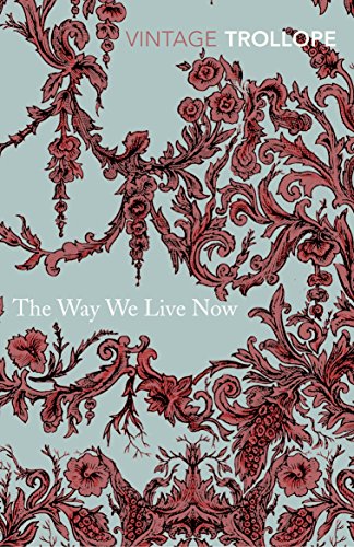 Imagen de archivo de The Way We Live Now a la venta por Blackwell's