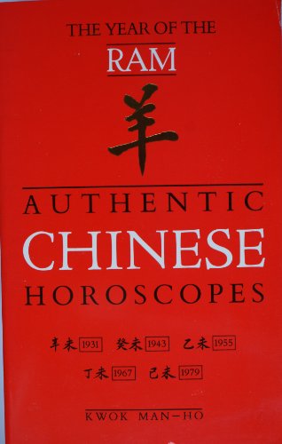 AUTHENTIC CHINESE HOROSCOPES - The Year of the Ram
