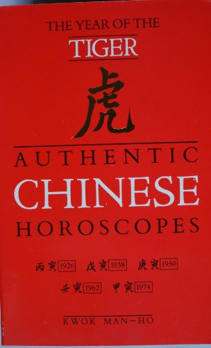 Imagen de archivo de Authentic Chinese Horoscopes: Year of the Tiger (Authentic Chinese Horoscopes) a la venta por Jenson Books Inc