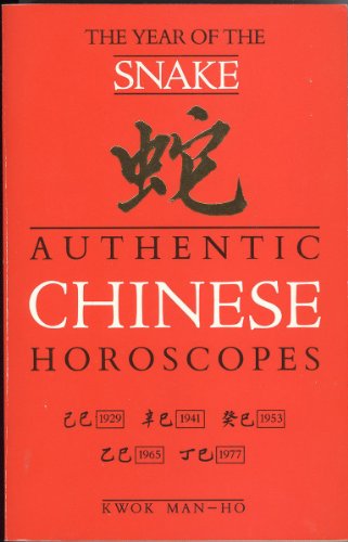 Stock image for Authentic Chinese Horoscopes: The Year of the Snake for sale by Silver Trees Books