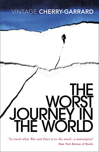 Imagen de archivo de The Worst Journey in the World: Ranked number 1 in National Geographics 100 Best Adventure Books of All Time a la venta por WorldofBooks