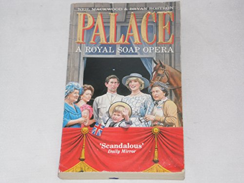 Stock image for Palace: A Royal Soap Opera for sale by Goldstone Books