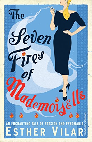 Beispielbild fr The Seven Fires of Mademoiselle zum Verkauf von WorldofBooks