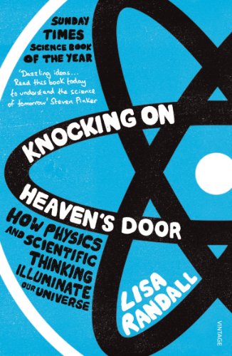9780099532088: Knocking on heaven's door: How Physics and Scientific Thinking Illuminate our Universe