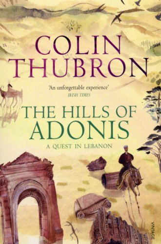 Stock image for The Hills of Adonis : A Quest in Lebanon for sale by Better World Books