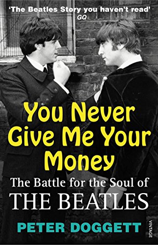 9780099532361: You Never Give Me Your Money: The Battle For The Soul Of The Beatles