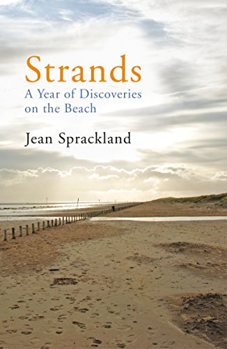 Strands: A Year of Discoveries on the Beach (9780099532439) by Sprackland, Jean