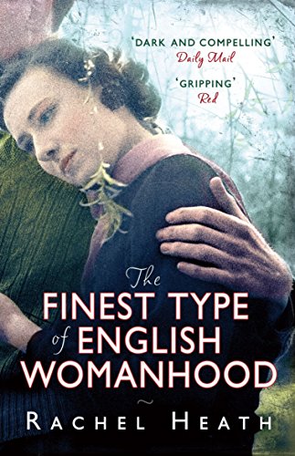 9780099532743: The Finest Type of English Womanhood