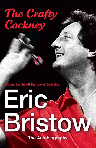 Stock image for Eric Bristow: The Autobiography: The Crafty Cockney for sale by WorldofBooks