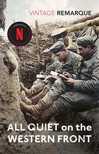 9780099532811: All Quiet on the Western Front: NOW AN OSCAR AND BAFTA WINNING FILM (All Quiet on the Western Front, 1)