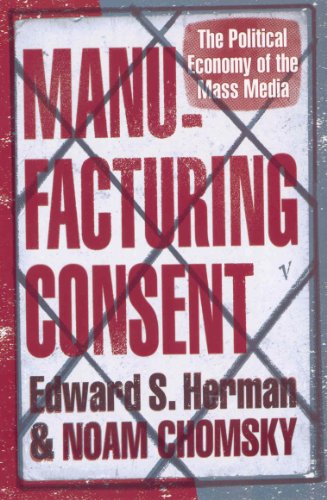 9780099533115: Manufacturing Consent: The Political Economy of the Mass Media