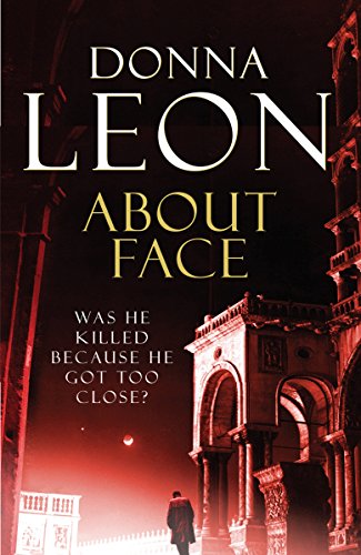 9780099533368: About Face: (Brunetti 18) (A Commissario Brunetti Mystery)