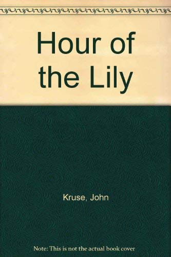 Stock image for Hour of the Lily for sale by AwesomeBooks