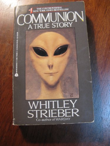 Communion: A True Story- Encounters with the Unknown (9780099534204) by Whitley Strieber