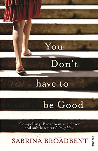 Stock image for You Don't Have to Be Good for sale by Better World Books Ltd