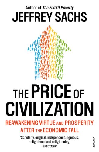 Stock image for The Price of Civilization : Economics and Ethics after the Fall for sale by Better World Books