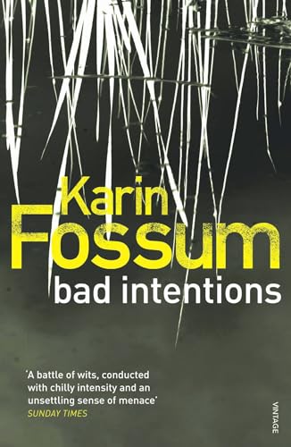 BAD INTENTIONS (Inspector Sejer) (9780099535843) by Karin Fossum