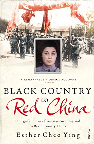 Stock image for Black Country to Red China: One Girl's Journey From War-torn England to Revolutionary China for sale by The Book Spot