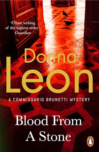 9780099536543: Blood From A Stone: (Brunetti 14) (A Commissario Brunetti Mystery)