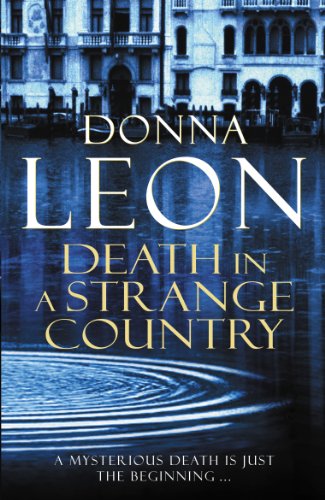 9780099536598: Death in a Strange Country: (Brunetti 2) (A Commissario Brunetti Mystery, 1)