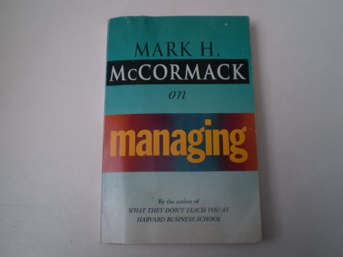 Imagen de archivo de McCormack on Managing (Arrow Business Books) a la venta por Discover Books