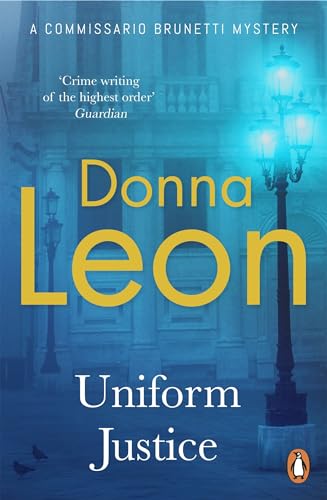 9780099536659: Uniform Justice: (Brunetti 12) (A Commissario Brunetti Mystery)