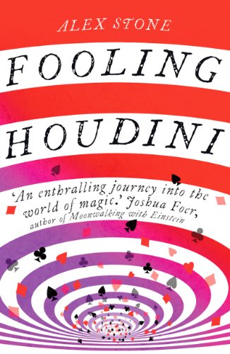 Beispielbild fr Fooling Houdini: Adventures in the World of Magic zum Verkauf von WorldofBooks