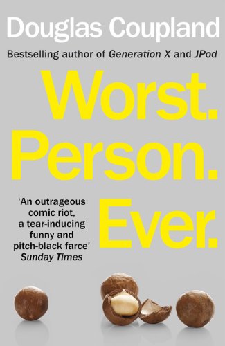 Stock image for Worst. Person. Ever.: Douglas Coupland for sale by WorldofBooks